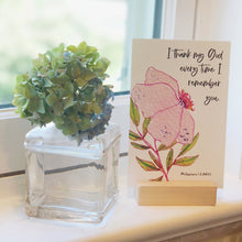 Load image into Gallery viewer, I think my God every time I remember you. Philippians 1:3