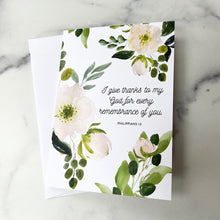 Load image into Gallery viewer, Bible verse folded blank notecards with envelopes included perfect for birthday card, thank you cards, sympathy cards, or a note to a friend. I give thanks to my God for every remembrance of you.  Philippians 1:3