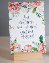 Load image into Gallery viewer, Her children rise up and call her blessed. Proverbs 31:28 Bible verses for mother on Scripture cards with stand.