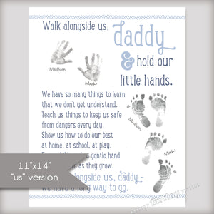 Walk alongside us Daddy art print has space for hand prints and foot prints from two babies.